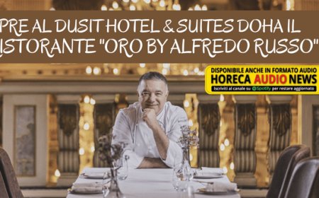 Apre al Dusit Hotel & Suites Doha il ristorante "Oro by Alfredo Russo"