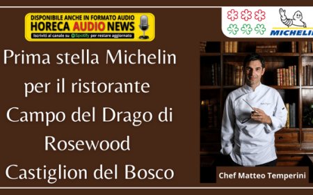 Prima stella Michelin per il ristorante Campo del Drago di Rosewood Castiglion del Bosco