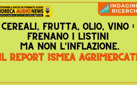 Cereali, frutta, olio, vino: frenano i listini ma non l'inflazione. Il report Ismea AgriMercati