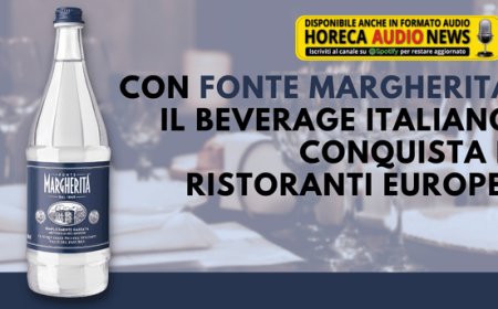 Con Fonte Margherita il beverage italiano conquista i ristoranti europei
