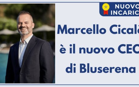 Marcello Cicalò è il nuovo CEO di Bluserena