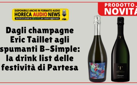 Dagli champagne Eric Taillet agli spumanti B-Simple: la drink list delle festività di Partesa