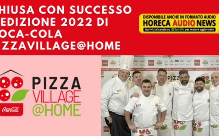 Chiusa con successo l'edizione 2022 di Coca-Cola PizzaVillage@Home