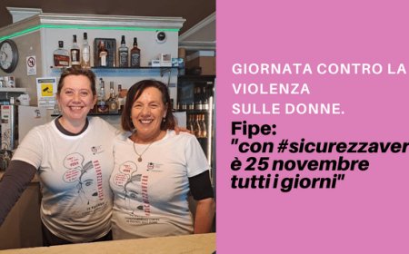 Giornata contro la violenza sulle donne. Fipe: "con #sicurezzavera è 25 novembre tutti i giorni"