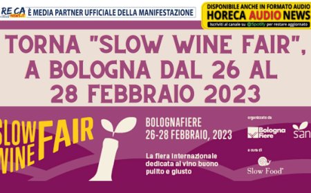 Torna "Slow Wine Fair", a Bologna dal 26 al 28 febbraio 2023