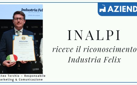 Inalpi riceve il riconoscimento Industria Felix