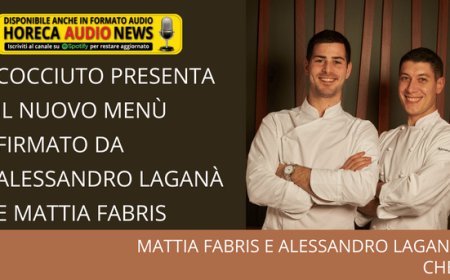 Cocciuto presenta il nuovo menù firmato da Alessandro Laganà e Mattia Fabris