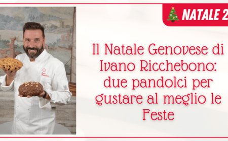 Il Natale Genovese di Ivano Ricchebono: due pandolci per gustare al meglio le Feste