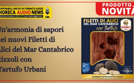 Un'armonia di sapori nei nuovi Filetti di Alici del Mar Cantabrico Rizzoli con Tartufo Urbani
