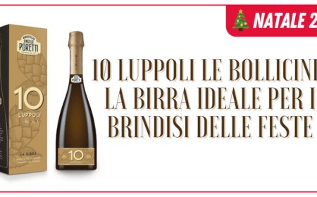 10 Luppoli Le Bollicine, la birra ideale per i brindisi delle Feste