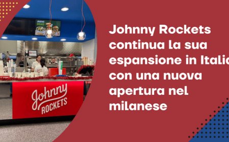 Johnny Rockets continua la sua espansione in Italia con una nuova apertura nel milanese