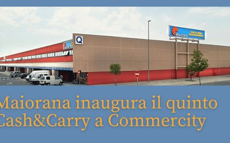 Maiorana inaugura il quinto Cash&Carry a Commercity