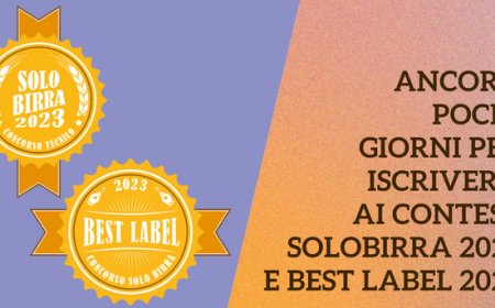 Ancora pochi giorni per iscriversi ai contest Solobirra 2023 e Best Label 2023