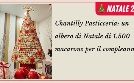 Chantilly Pasticceria: un albero di Natale di 1.500 macarons per il compleanno