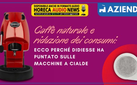 Caffè naturale e riduzione dei consumi: ecco perché Didiesse ha puntato sulle macchine a cialde