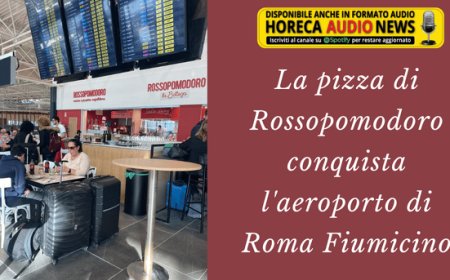 La pizza di Rossopomodoro conquista l'aeroporto di Roma Fiumicino