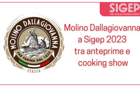 Molino Dallagiovanna a Sigep 2023 tra anteprime e cooking show