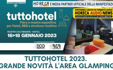 Tuttohotel 2023. Grande novità l'area Glamping