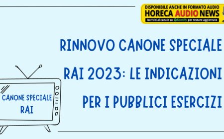 Rinnovo canone speciale RAI 2023: le indicazioni per i pubblici esercizi