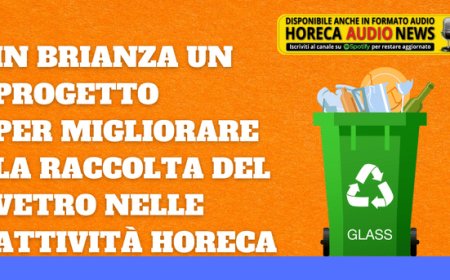 In Brianza un progetto per migliorare la raccolta del vetro nelle attività Horeca
