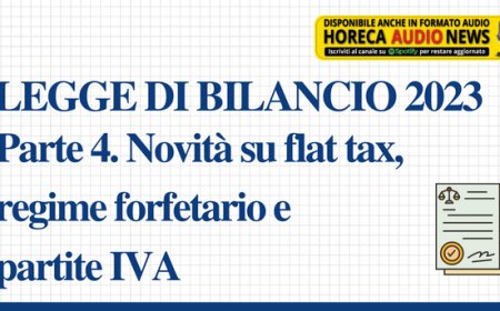 Legge di Bilancio 2023 – Parte 4. Novità su flat tax, regime forfetario e partite IVA