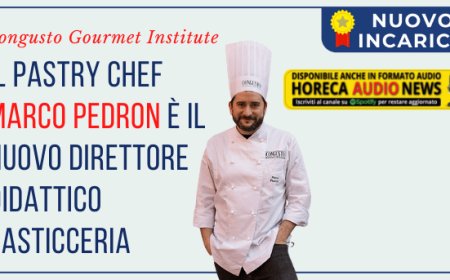 Congusto Gourmet Institute. Il pastry chef Marco Pedron è il nuovo Direttore Didattico Pasticceria