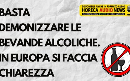 "Basta demonizzare le bevande alcoliche. In Europa si faccia chiarezza"