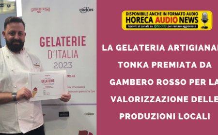 La gelateria artigianale Tonka premiata da Gambero Rosso per la valorizzazione delle produzioni locali