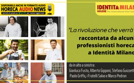 "La rivoluzione che verrà" raccontata da alcuni professionisti horeca a Identità Milano