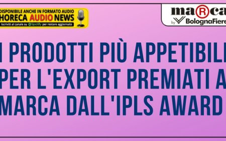 I prodotti più appetibili per l'export premiati a Marca dall'IPLS Award