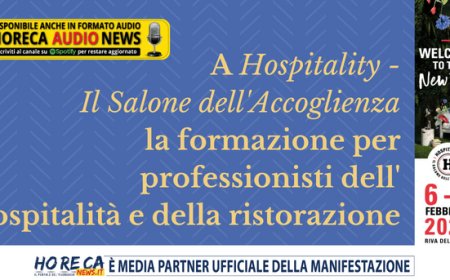 A Hospitality - Il Salone dell'accoglienza la formazione per professionisti dell'ospitalità e della ristorazione