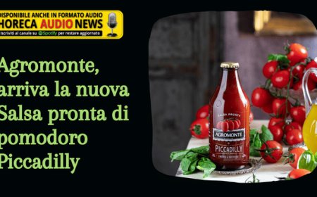 Agromonte, arriva la nuova Salsa pronta di pomodoro Piccadilly