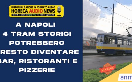 A Napoli 4 tram storici potrebbero presto diventare bar, ristoranti e pizzerie
