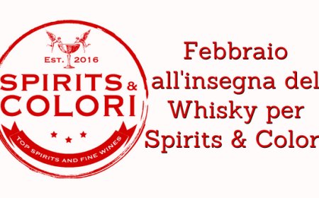 Febbraio all'insegna del Whisky per Spirits & Colori