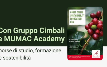 Con Gruppo Cimbali e MUMAC Academy borse di studio, formazione e sostenibilità