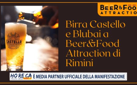 Birra Castello e Blubai a Beer&Food Attraction di Rimini