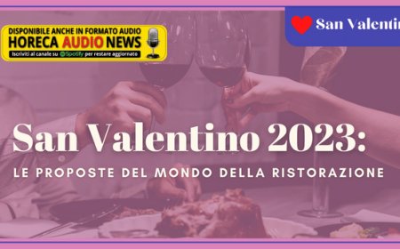 San Valentino 2023: le proposte del mondo della ristorazione