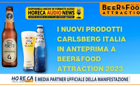 I nuovi prodotti Carlsberg Italia in anteprima a Beer&Food Attraction 2023