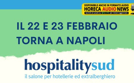 Il 22 e 23 febbraio torna a Napoli HospitalitySud
