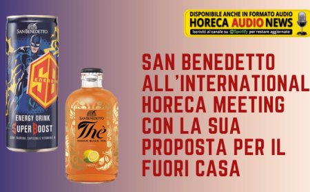 San Benedetto all'International Horeca Meeting con la sua proposta per il fuori casa