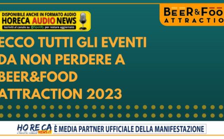 Ecco tutti gli eventi da non perdere a Beer&Food Attraction 2023