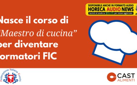 Nasce il corso di “Maestro di cucina” per diventare formatori FIC