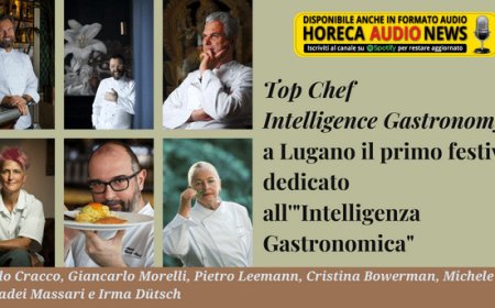 Top Chef Intelligence Gastronomy: a Lugano il primo festival dedicato all'"Intelligenza Gastronomica"