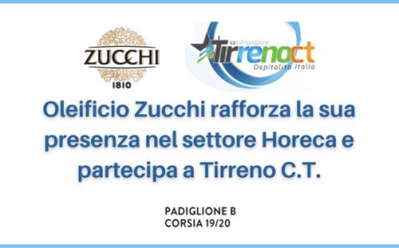 Oleificio Zucchi rafforza la sua presenza nel settore Horeca e partecipa a Tirreno C.T.