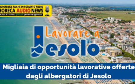 Migliaia di opportunità lavorative offerte dagli albergatori di Jesolo