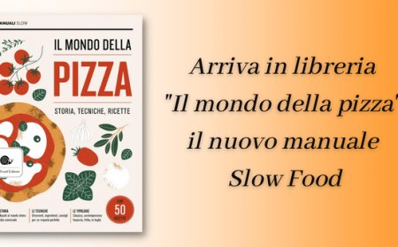 Arriva in libreria "Il mondo della pizza", il nuovo manuale Slow Food