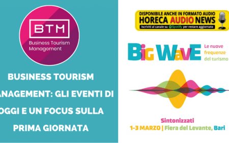 Business Tourism Management: gli eventi di oggi e un focus sulla prima giornata