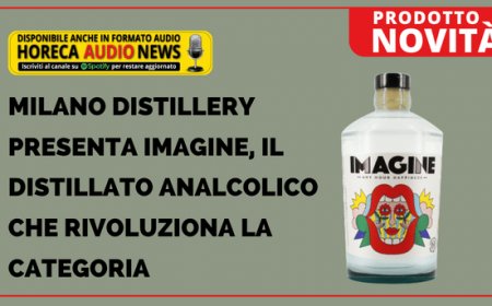 MILANO Distillery presenta IMAGINE, il distillato analcolico che rivoluziona la categoria