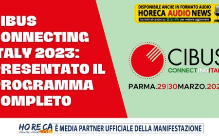 Cibus Connecting Italy 2023: presentato il programma completo