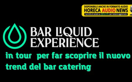 Bar Liquid Experience in tour per far scoprire il nuovo trend del bar catering